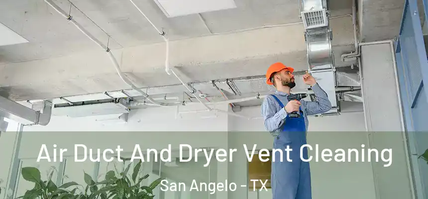  Air Duct And Dryer Vent Cleaning San Angelo - TX